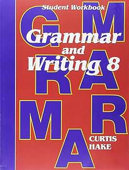 Stephen Hake Grammar: Student Workbook Grade 8 (Steck-vaughn